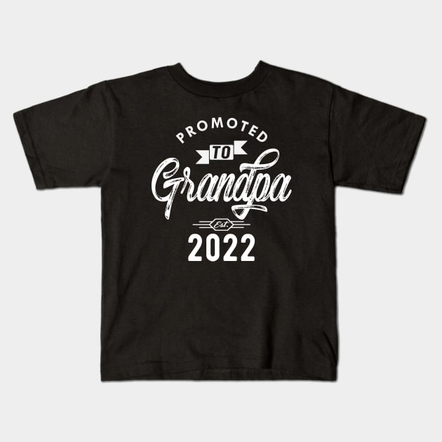 New Grandpa - Promoted to grandpa est. 2022 w Kids T-Shirt by KC Happy Shop